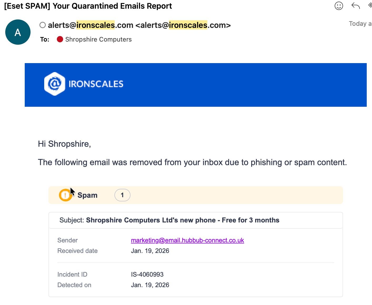 A screenshot of a suspicious email that Shropshire computers received, and Ironscales blocked because it is suspicious. 